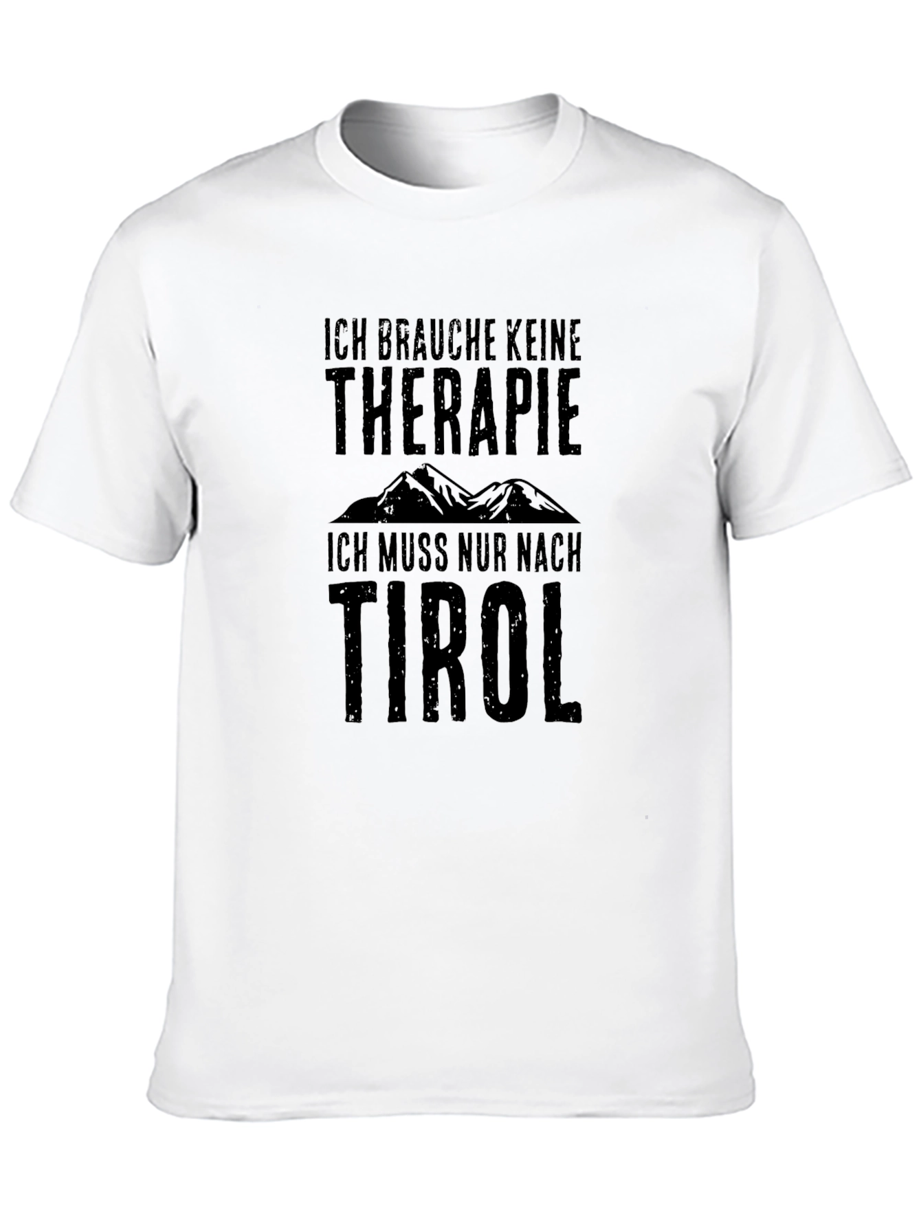 Ich Brauche Keine Therapie Tirol T-Shirt