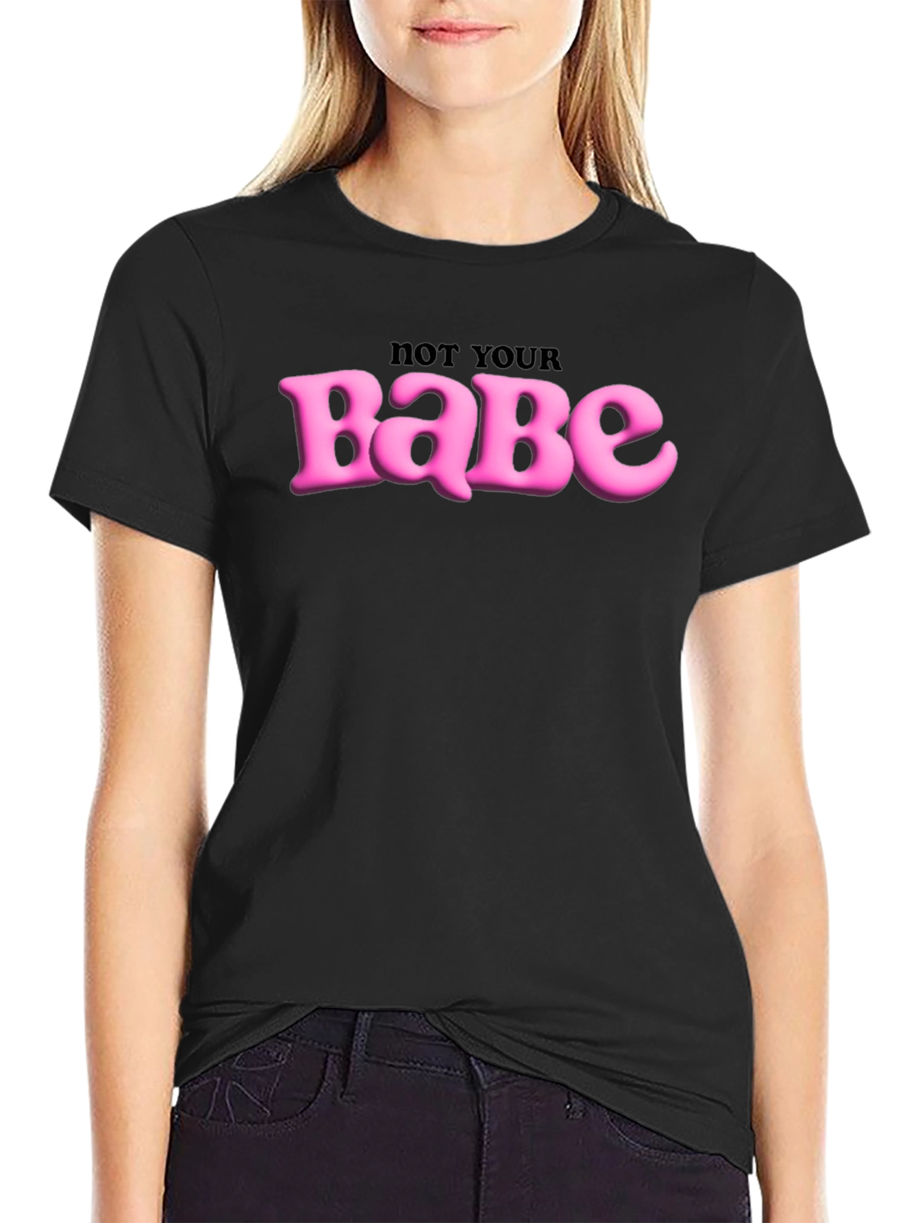 Not Your Babe Graphic Tee - Edgy Slogan T-Shirt