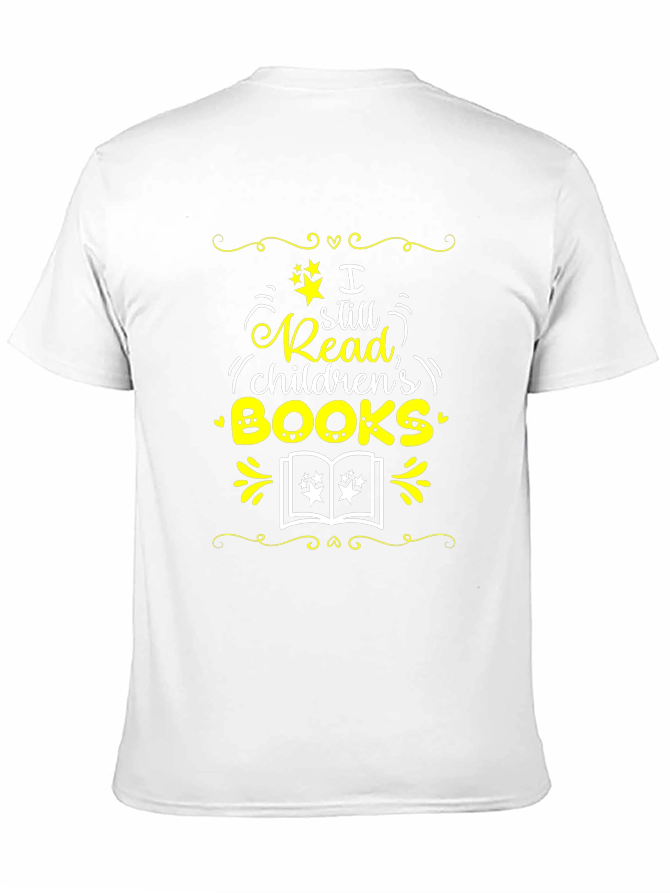 Book Lover T-Shirt - I Still Read Childrens Books