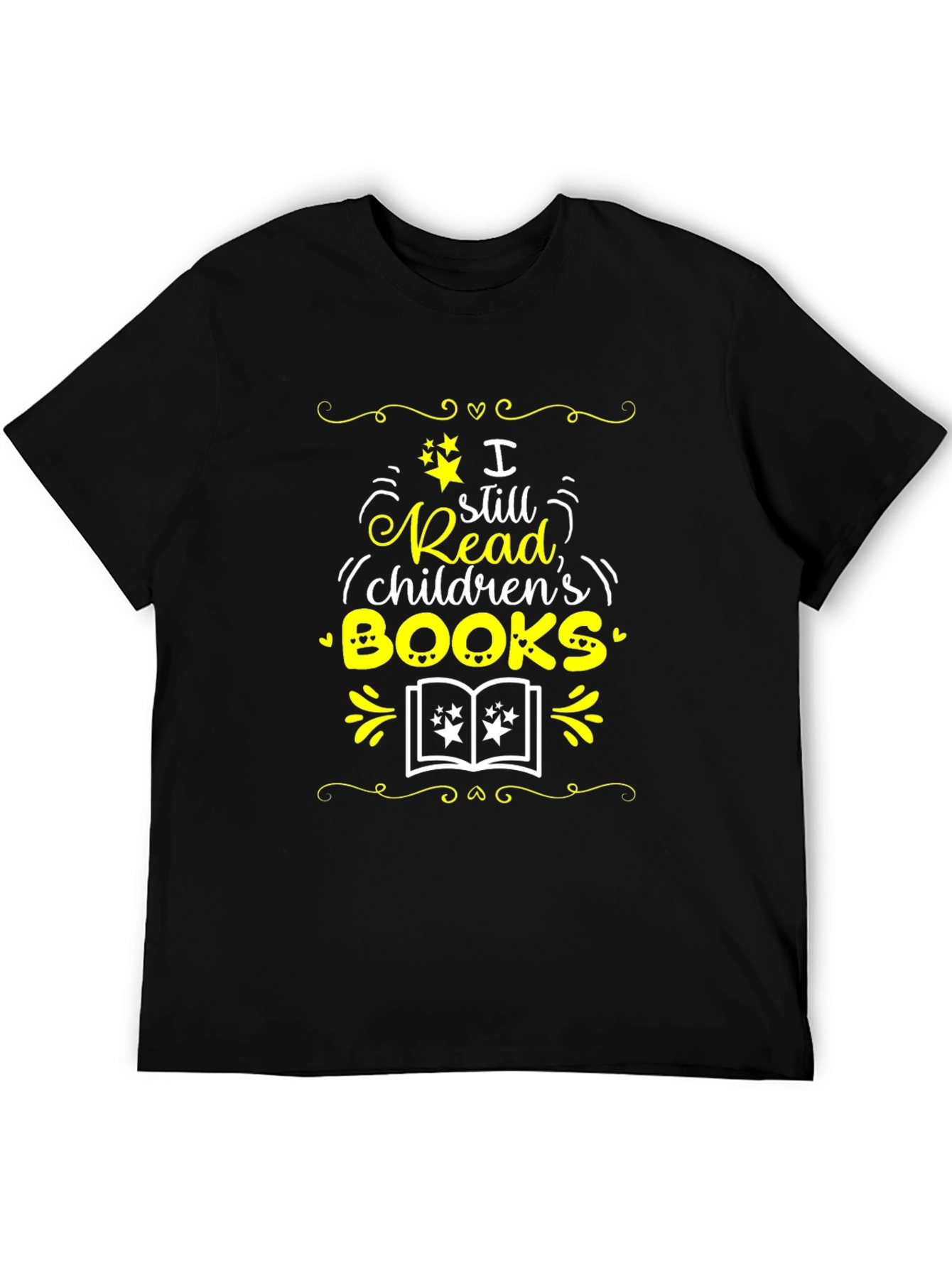 Book Lover T-Shirt - I Still Read Childrens Books