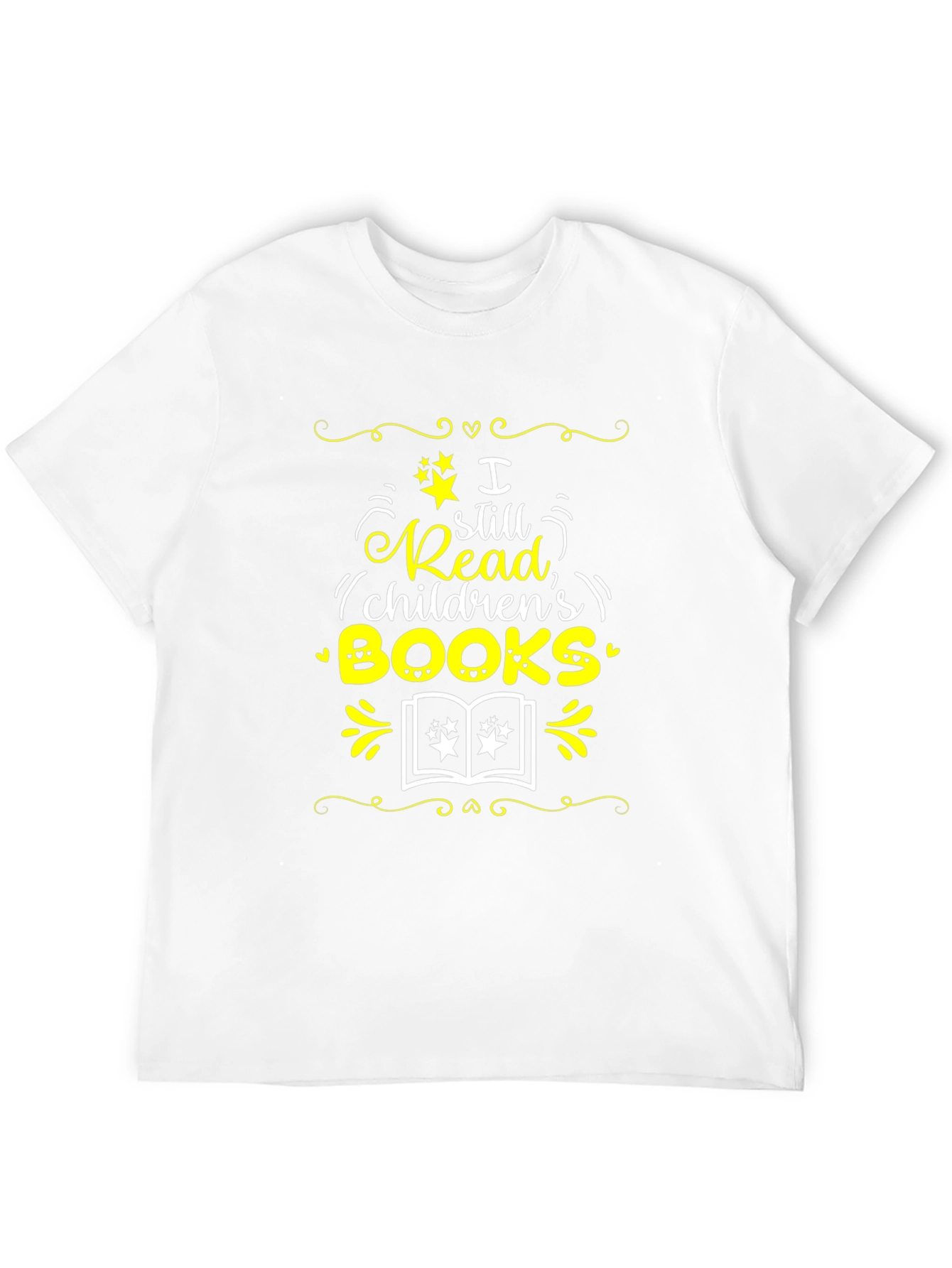 Book Lover T-Shirt - I Still Read Childrens Books