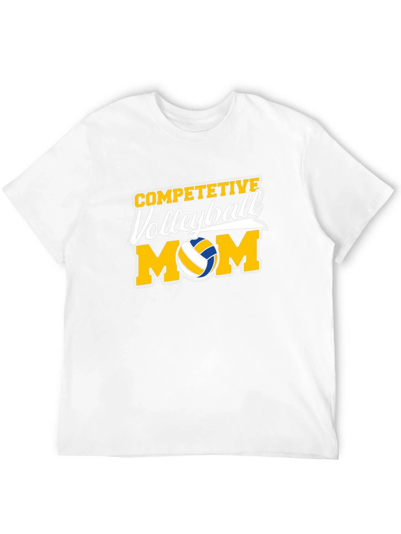 Competitive Volleyball Mom T-Shirt