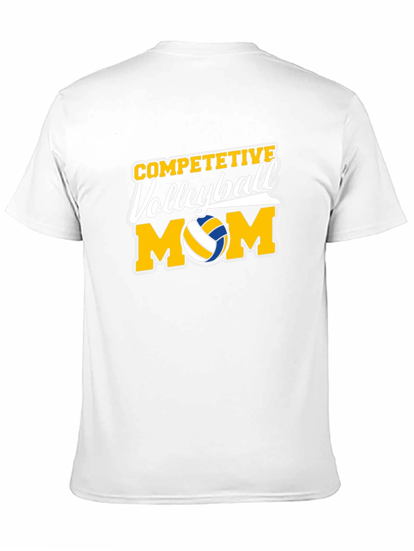 Competitive Volleyball Mom T-Shirt