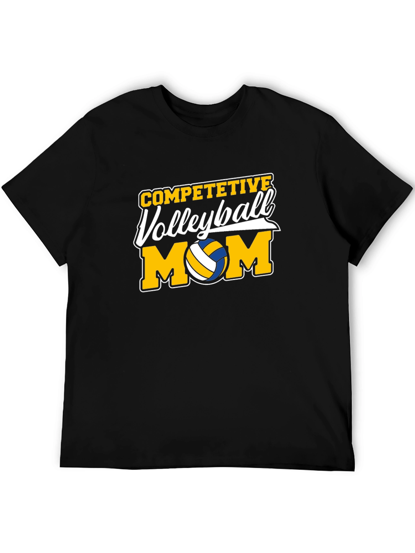 Competitive Volleyball Mom T-Shirt