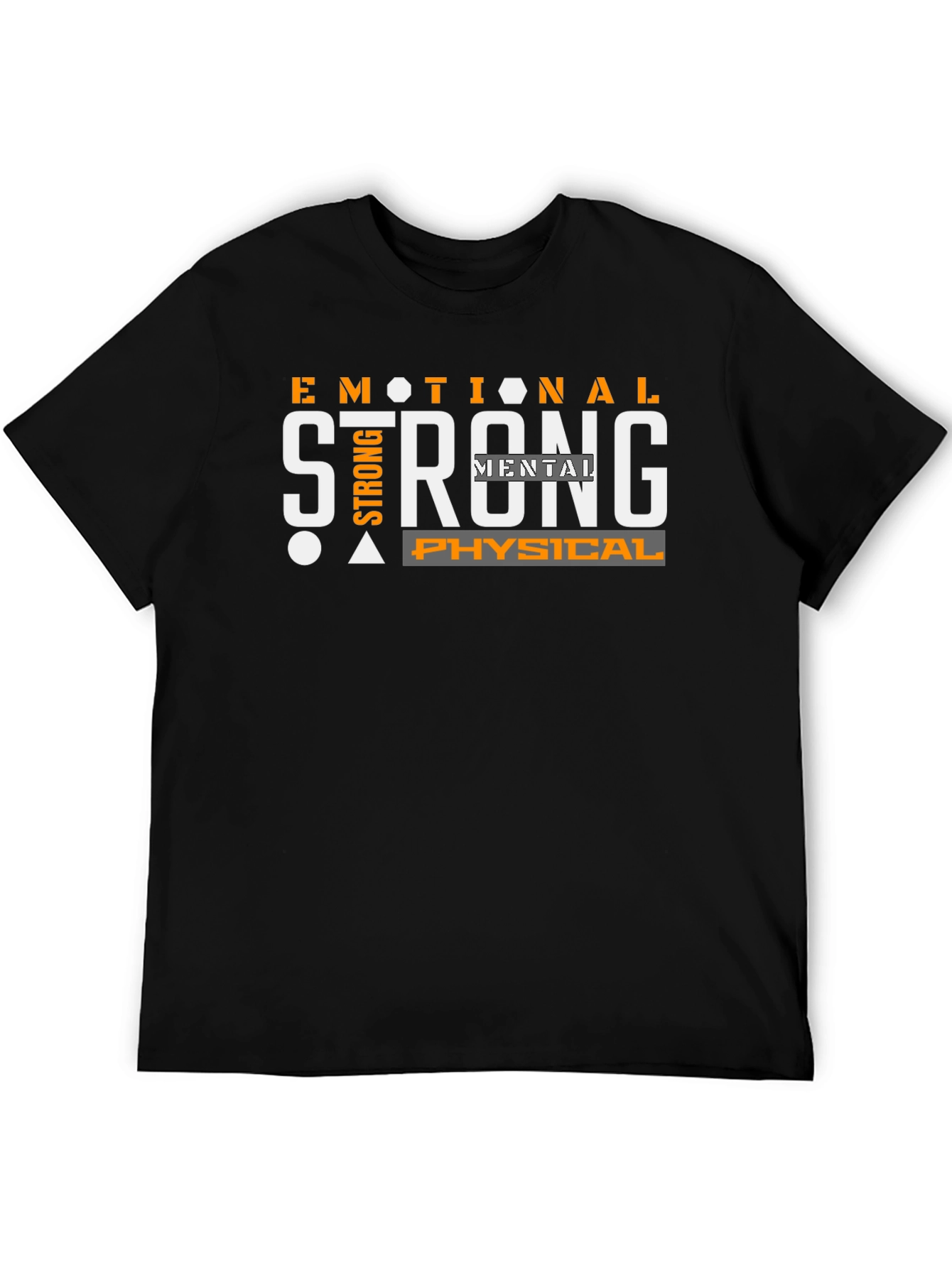 Emotional Mental Physical Strength Black T-Shirt