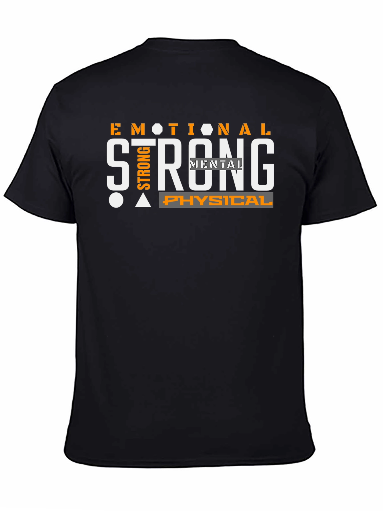 Emotional Mental Physical Strength Black T-Shirt