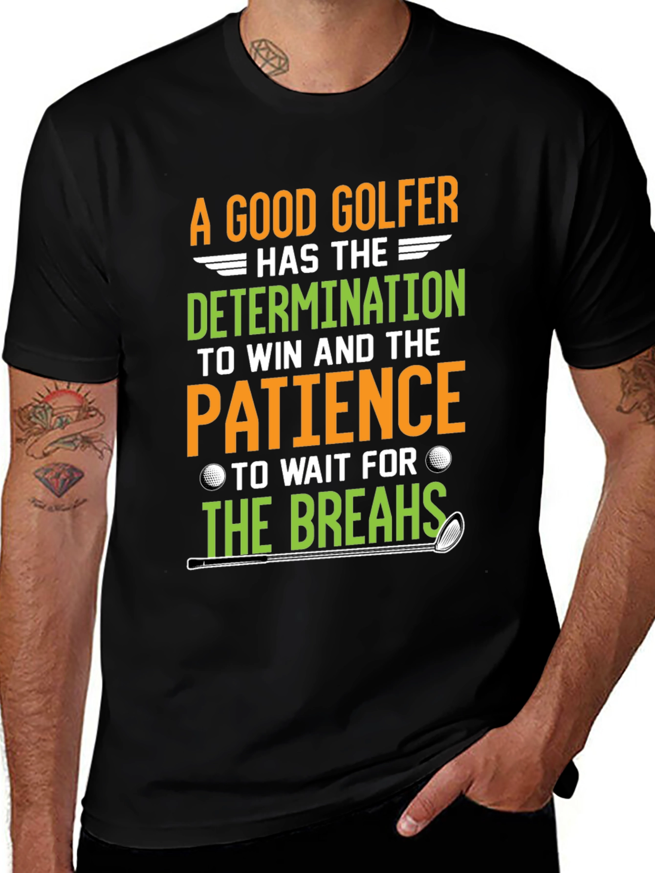 Funny Golf T-Shirt: Determination & Patience - Golfer Gift