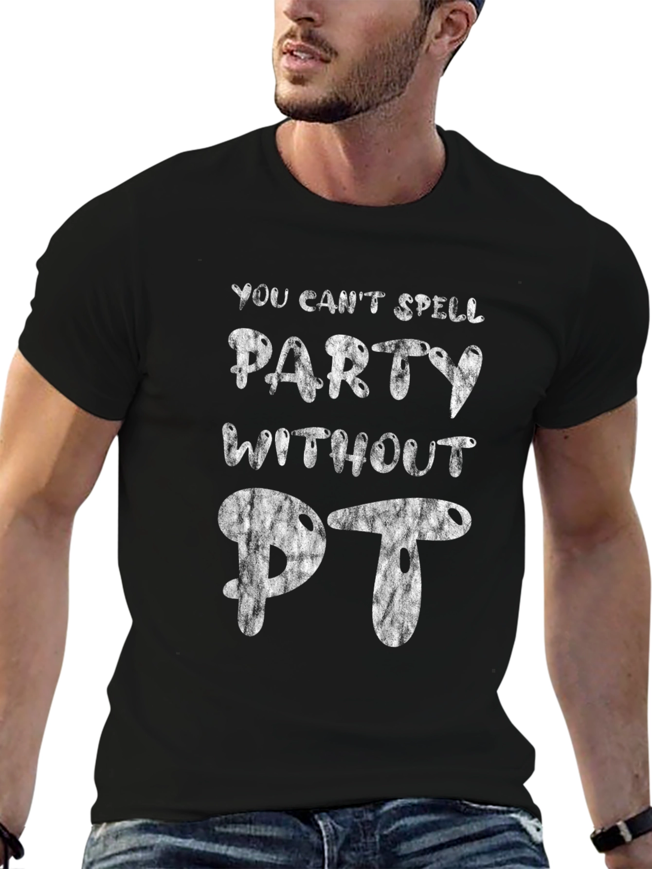 Funny Party Without PT Graphic T-Shirt