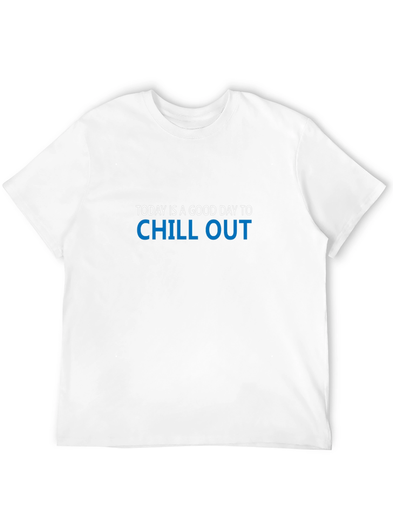 Chill Out T-Shirt - Relaxing Comfort