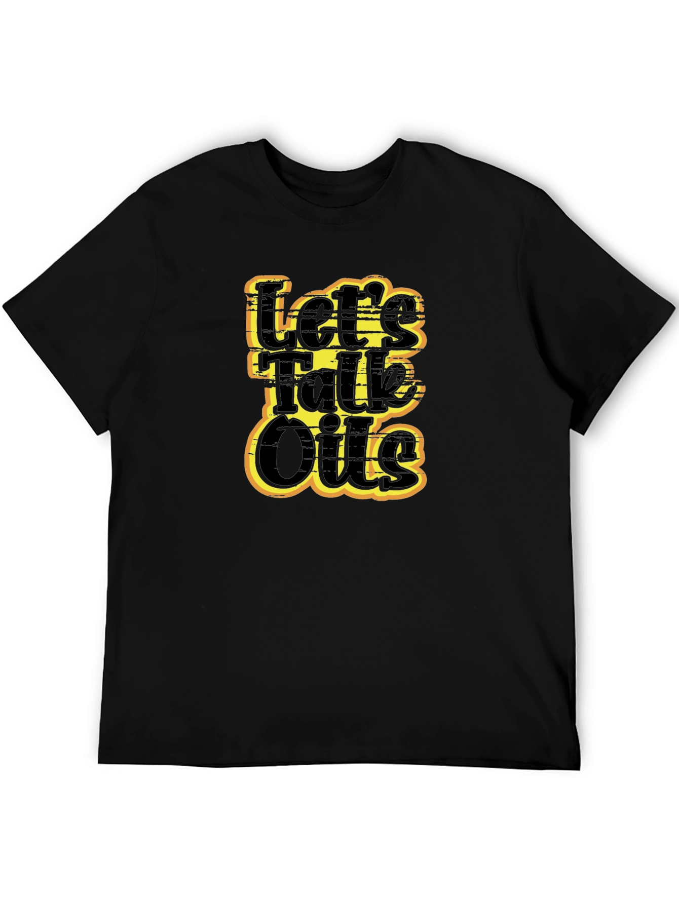 Lets Talk Oils Black Graphic Tee