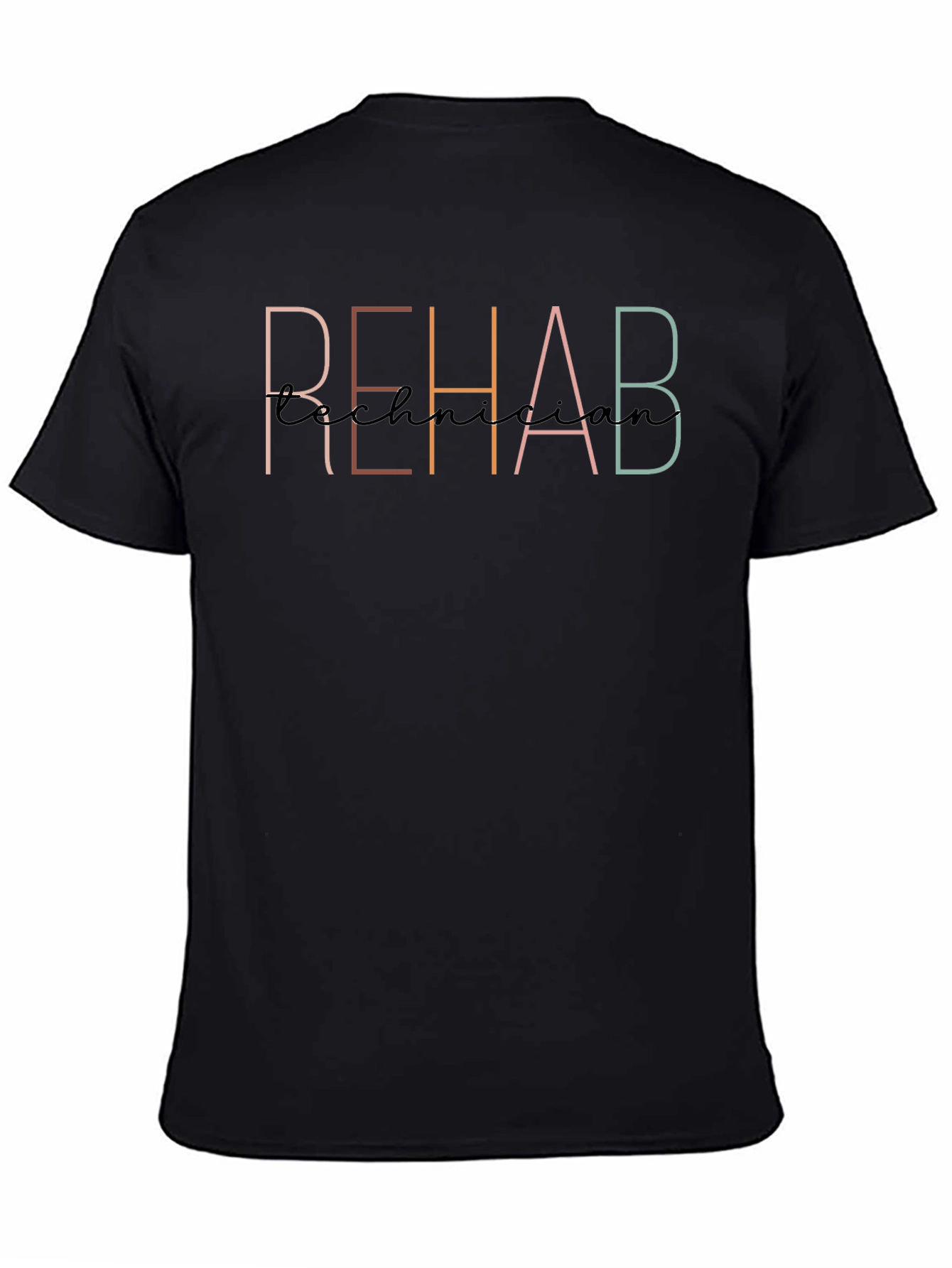 Rehab Technician T-Shirt - Stylish Profession Apparel