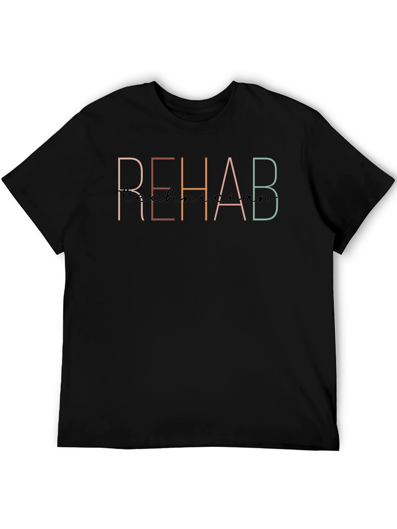 Rehab Technician T-Shirt - Stylish Profession Apparel