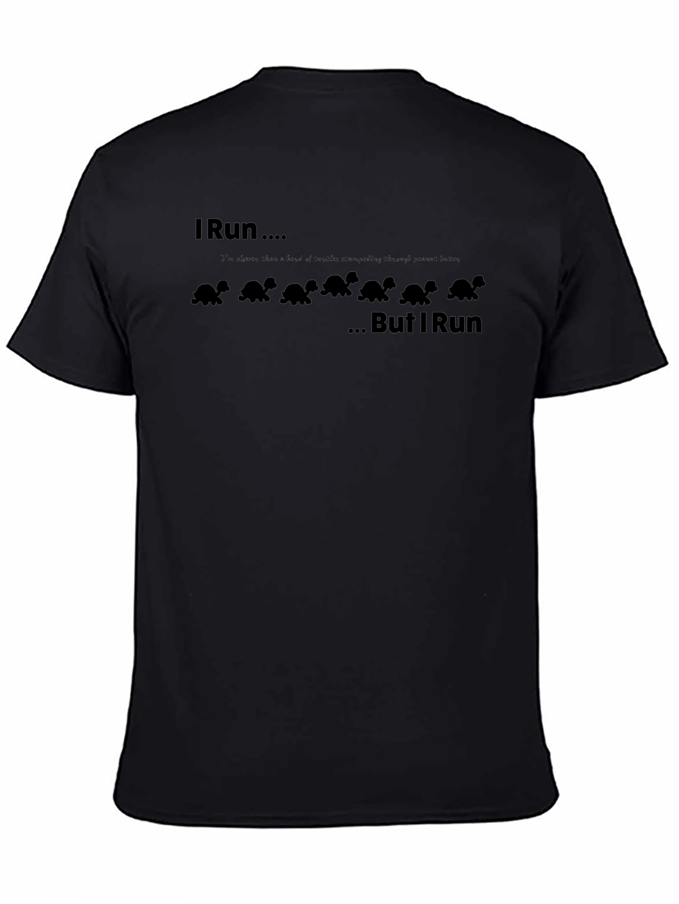 I Run Like Turtles Mens Black T-Shirt