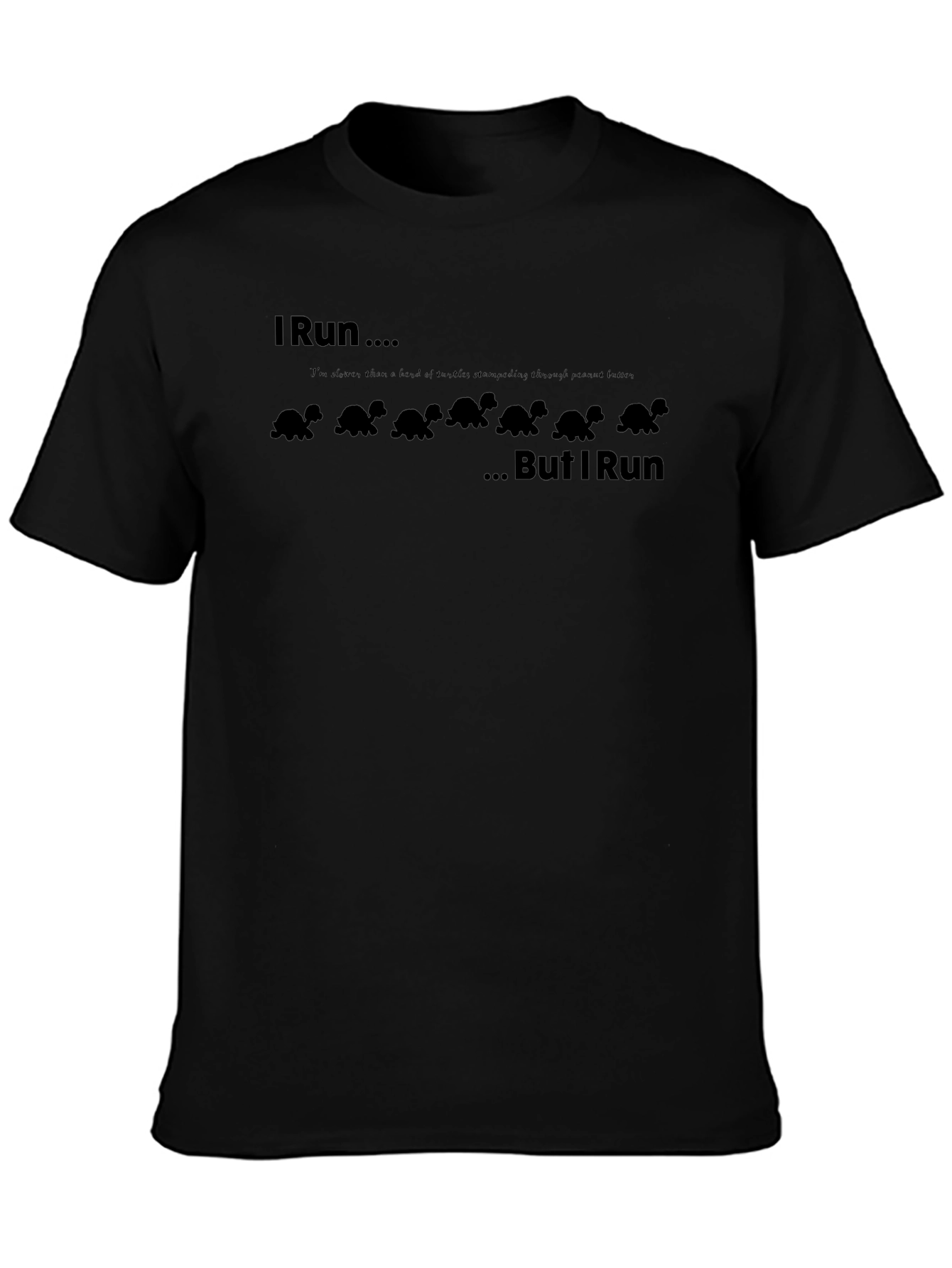 I Run Like Turtles Mens Black T-Shirt