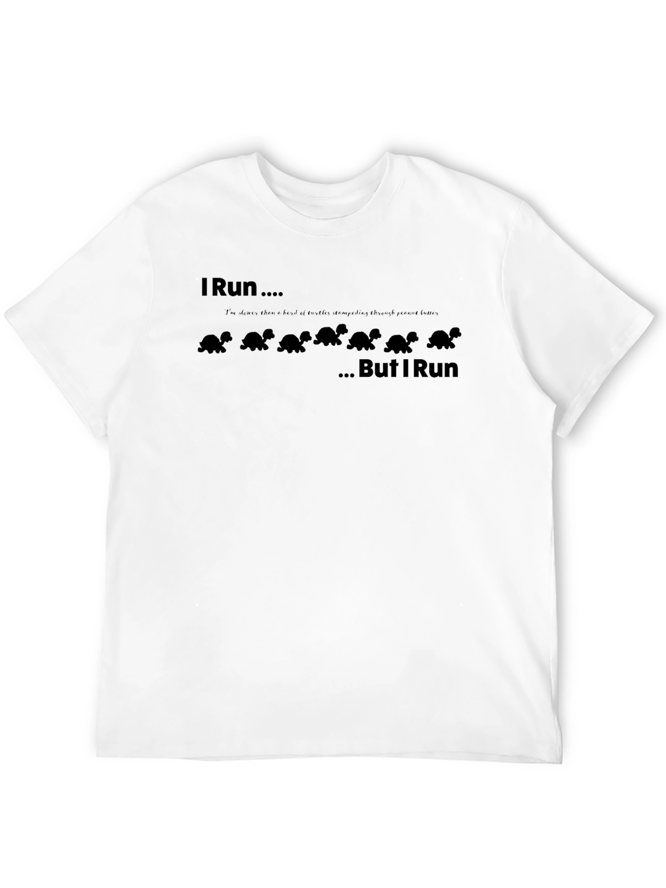 I Run Like Turtles Mens Black T-Shirt