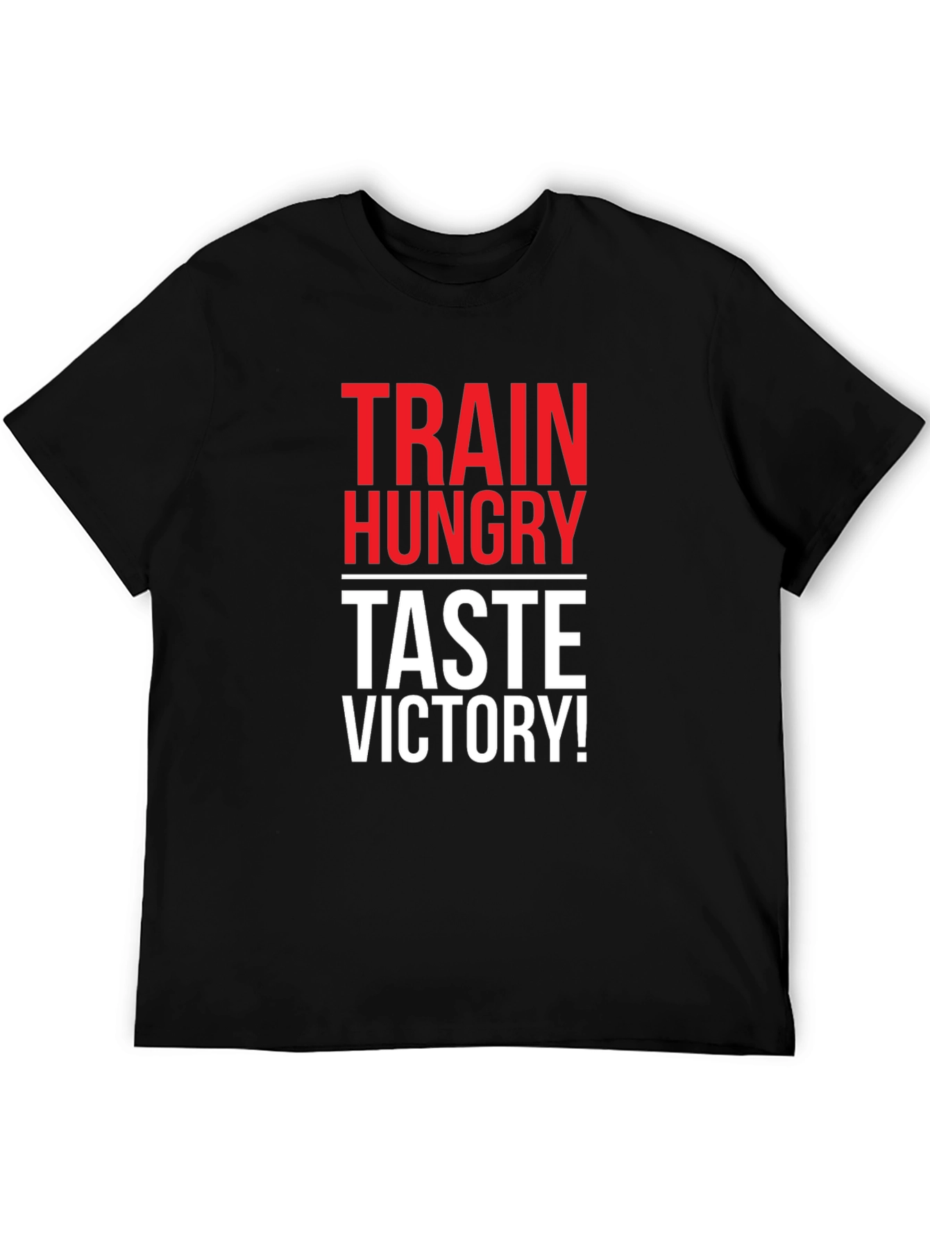 Train Hungry Taste Victory! Black T-Shirt