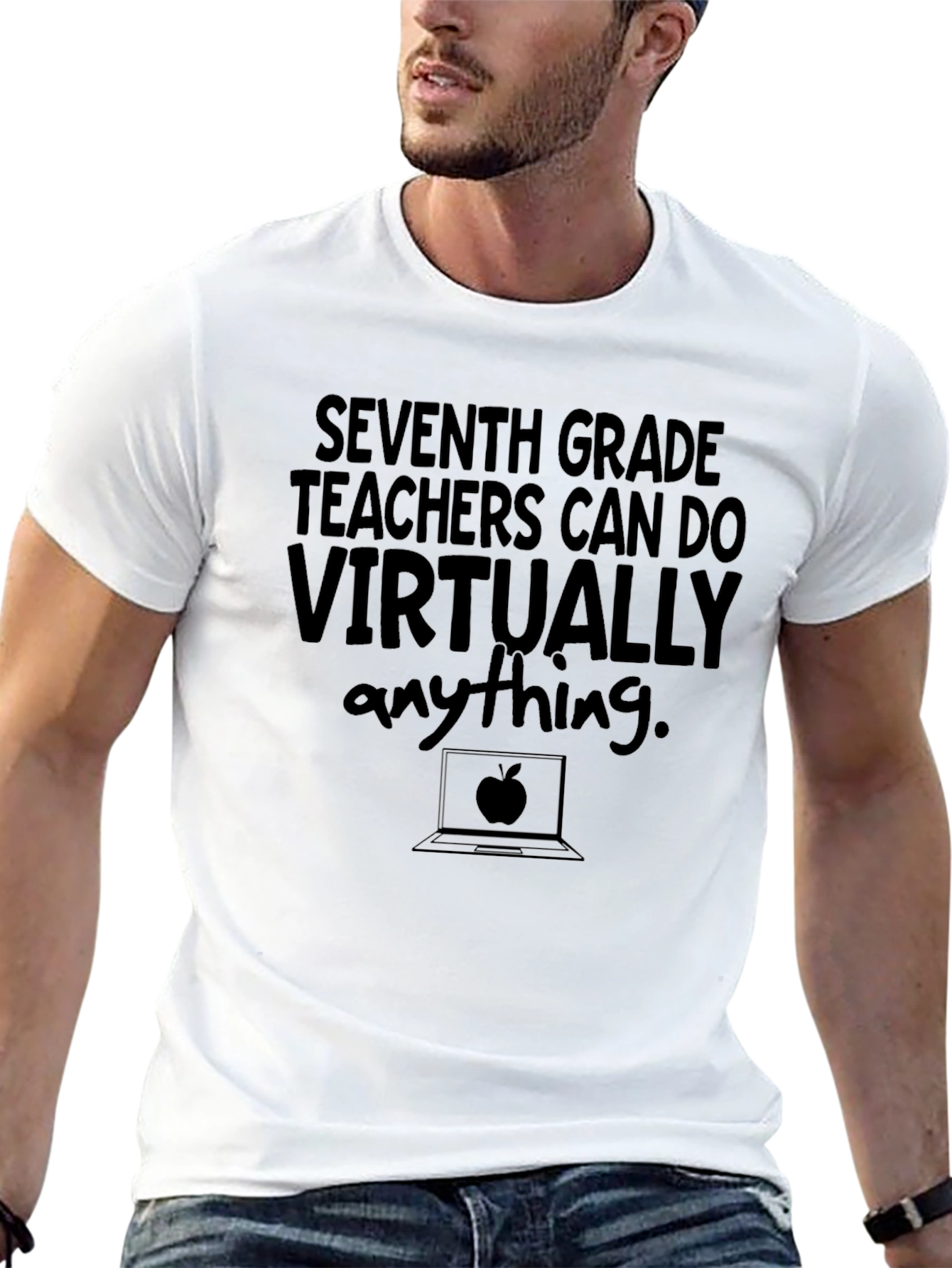 Seventh Grade Teacher T-Shirt - Virtually Anything