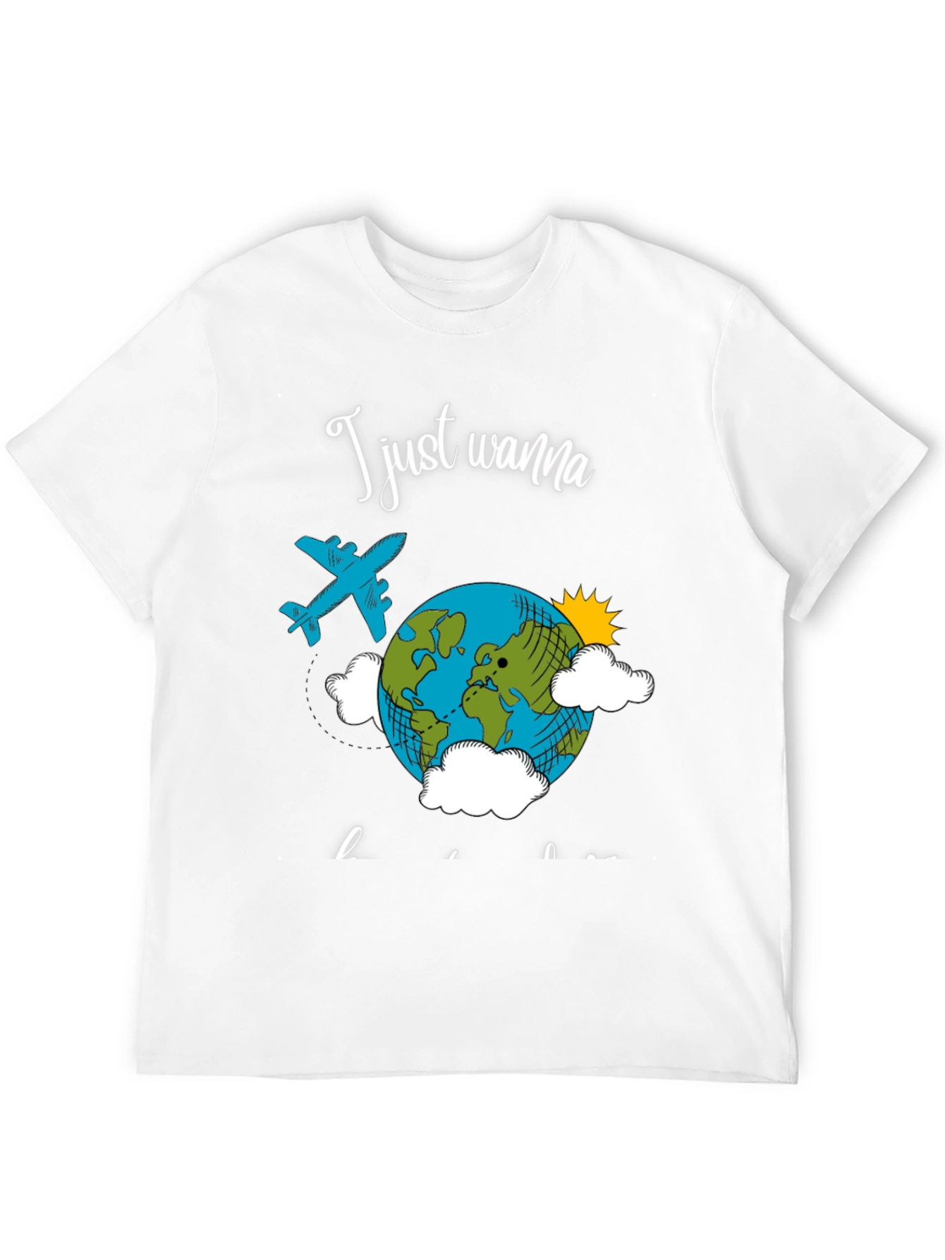 Travel T-Shirt - I Just Wanna Travel
