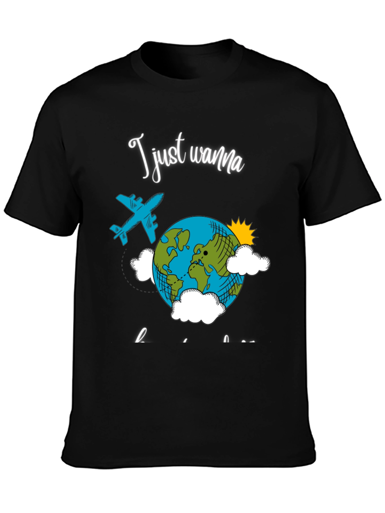 Travel T-Shirt - I Just Wanna Travel