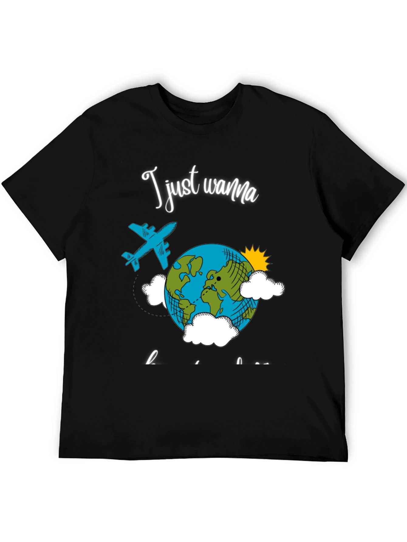 Travel T-Shirt - I Just Wanna Travel