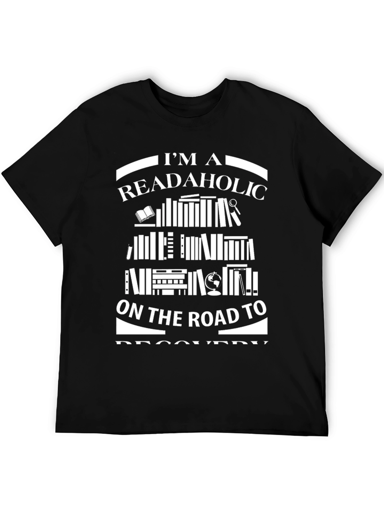 Readaholic T-Shirt: Road to Recovery Book Lover Tee