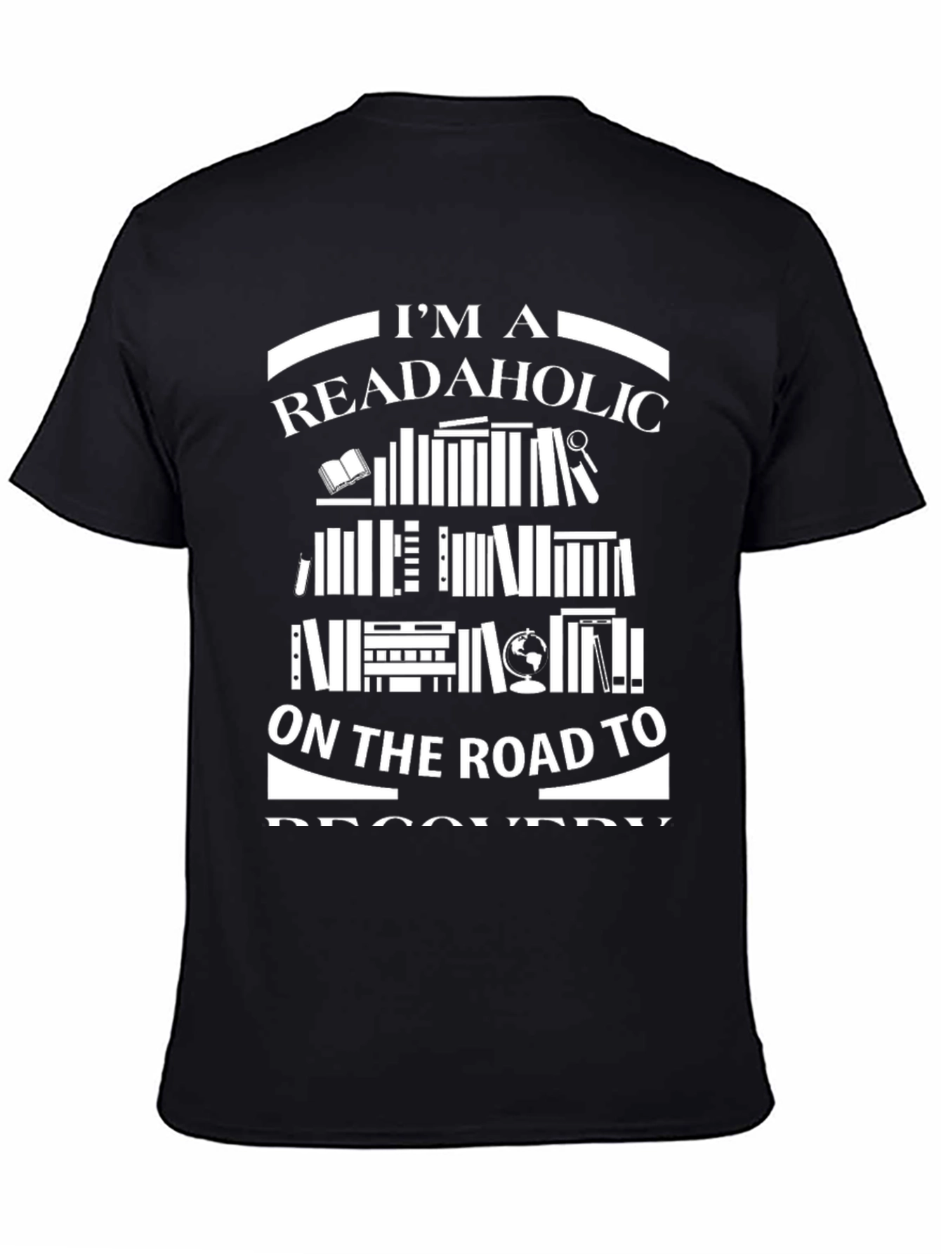 Readaholic T-Shirt: Road to Recovery Book Lover Tee