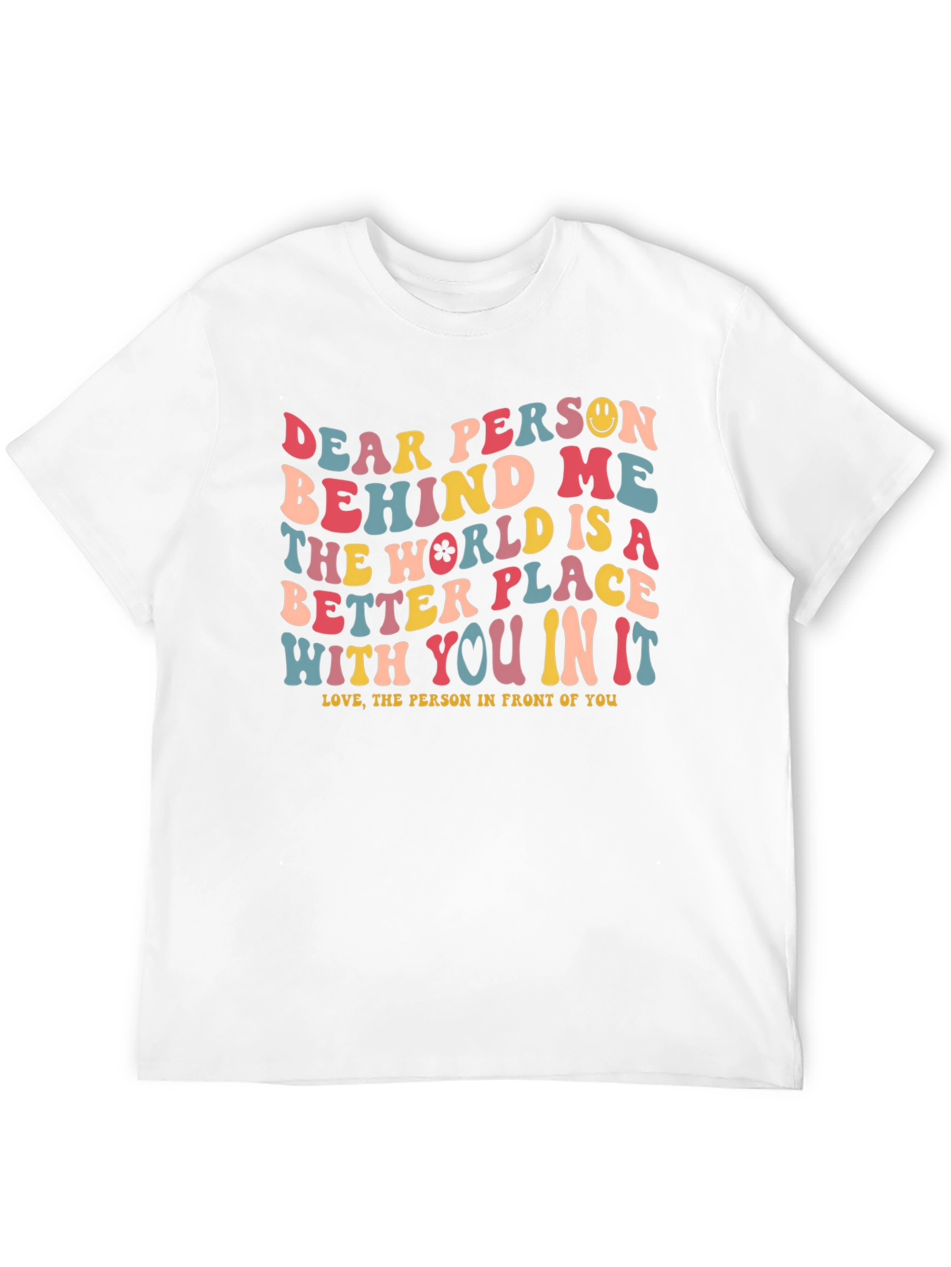 Dear Person Behind Me Graphic T-Shirt