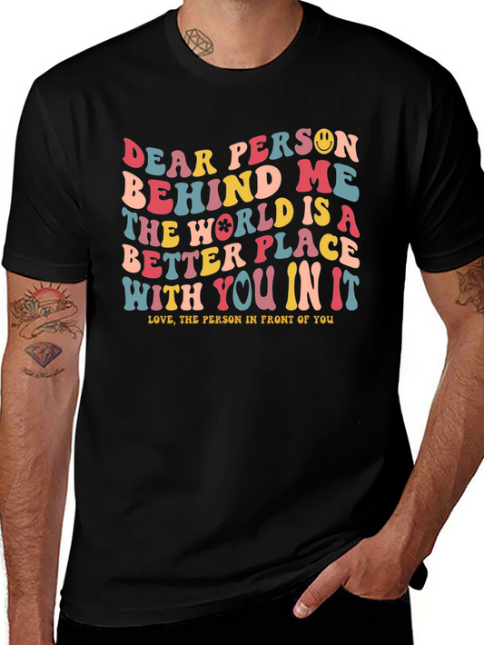 Dear Person Behind Me Graphic T-Shirt