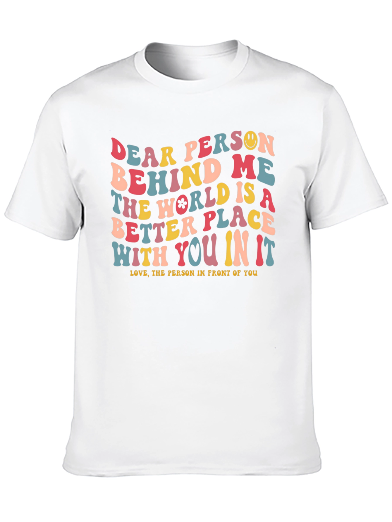Dear Person Behind Me Graphic T-Shirt