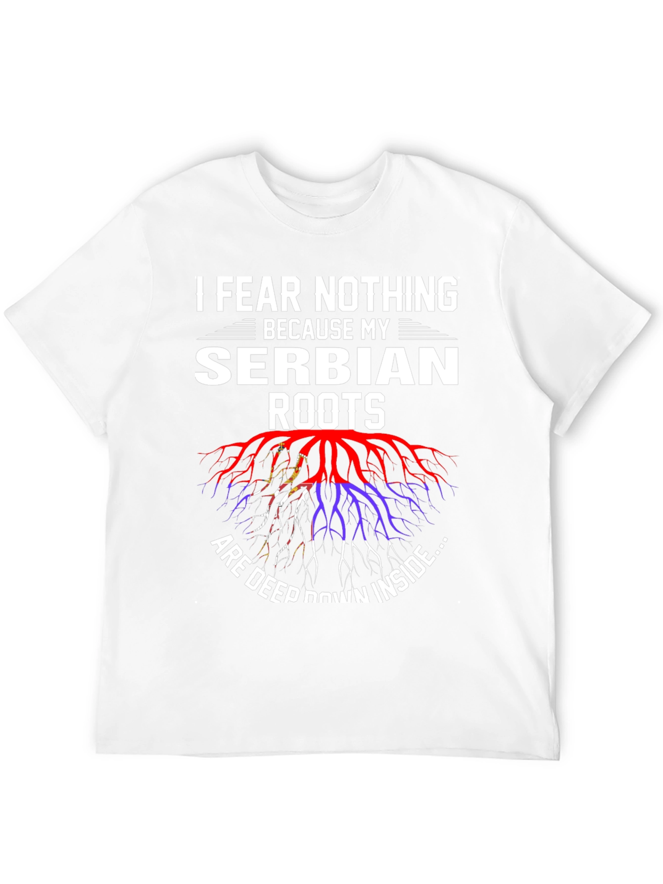 Serbian Roots Graphic Tee - I Fear Nothing