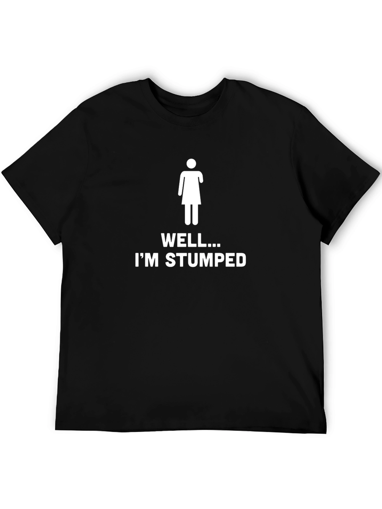 Im Stumped Humor T-Shirt - One Arm Woman