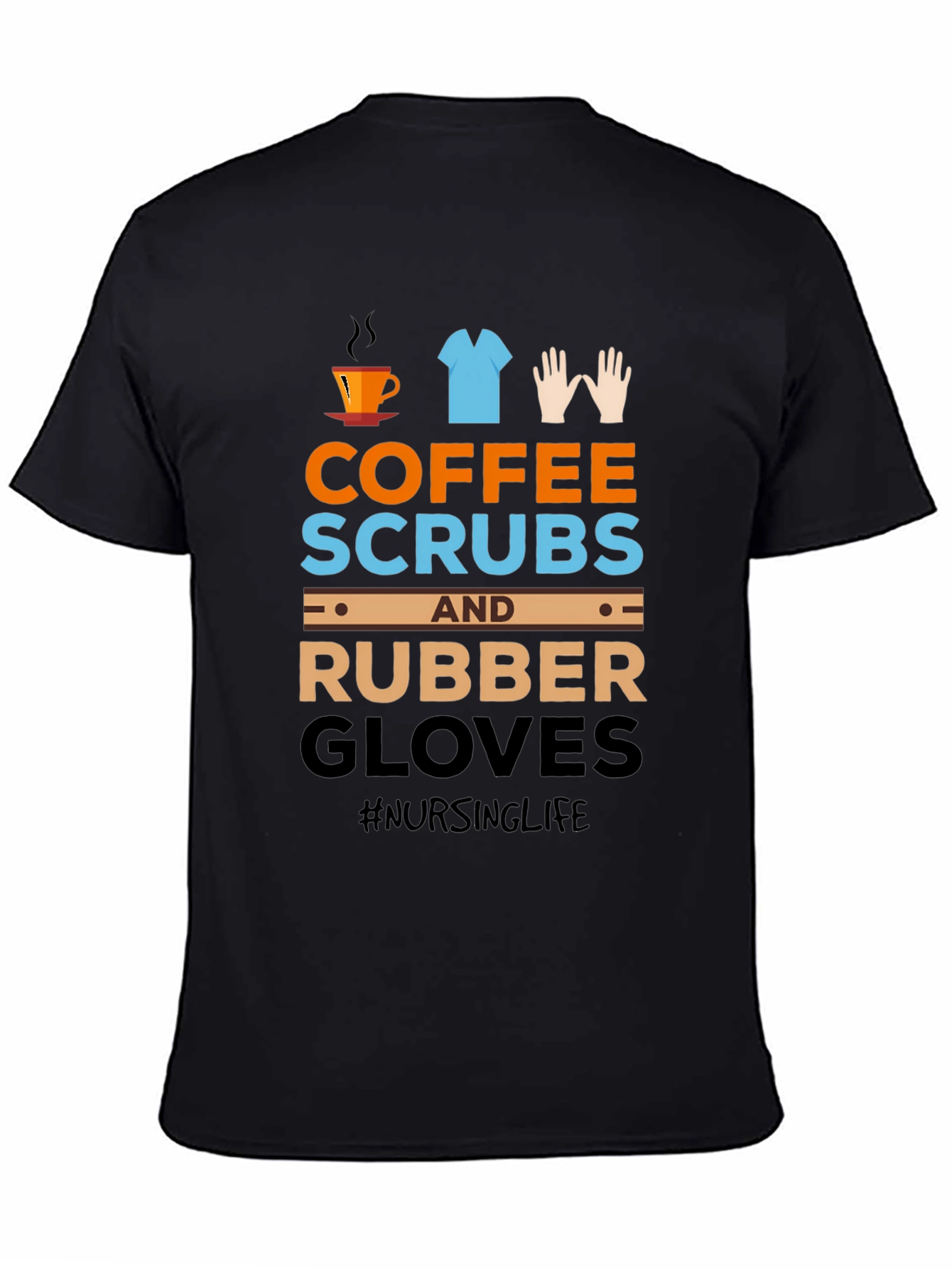 Coffee Scrubs & Rubber Gloves T-Shirt