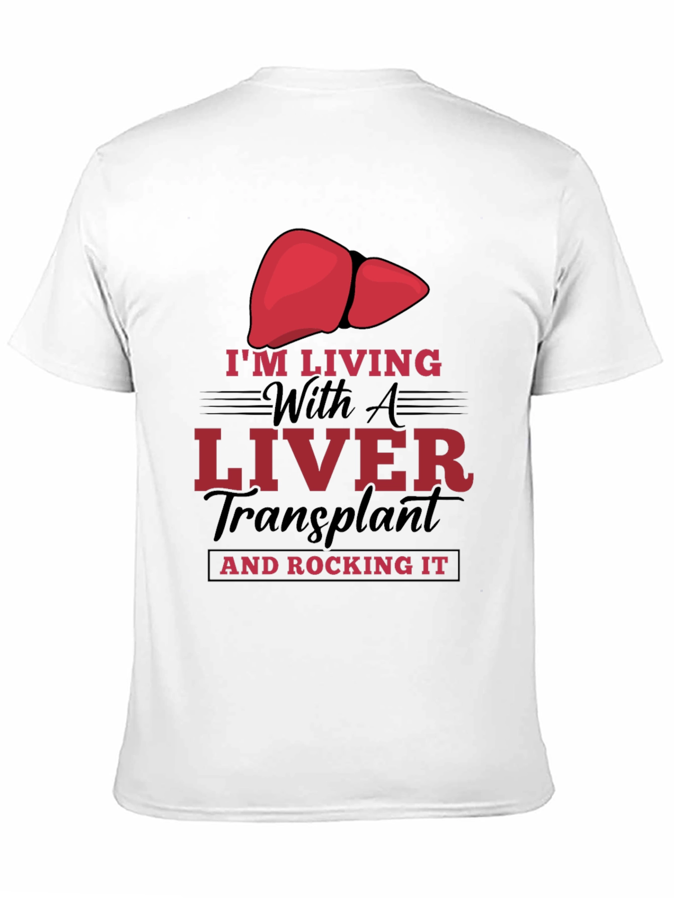 Liver Transplant Recipient Graphic T-Shirt
