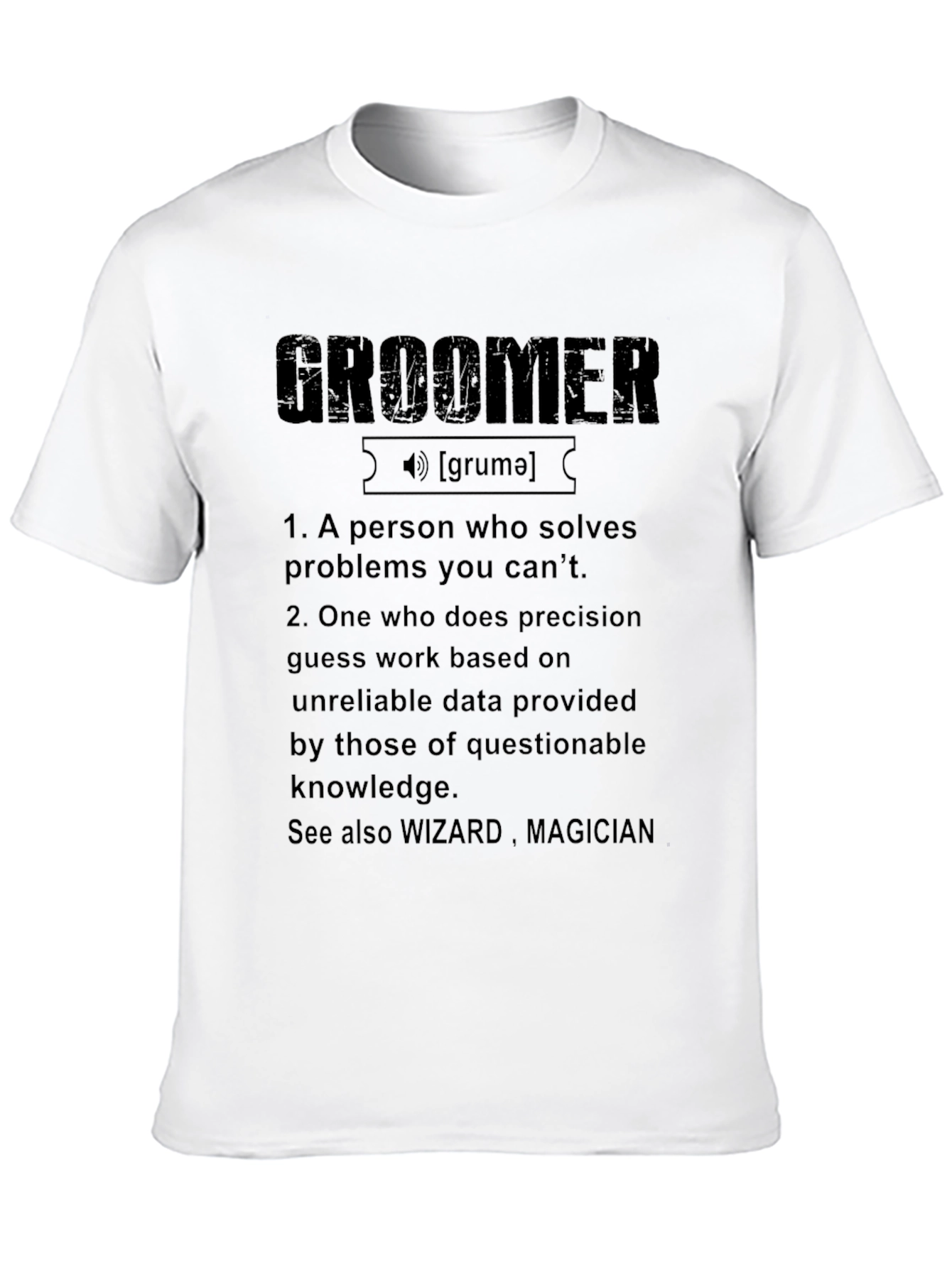 Groomer Definition Graphic T-Shirt