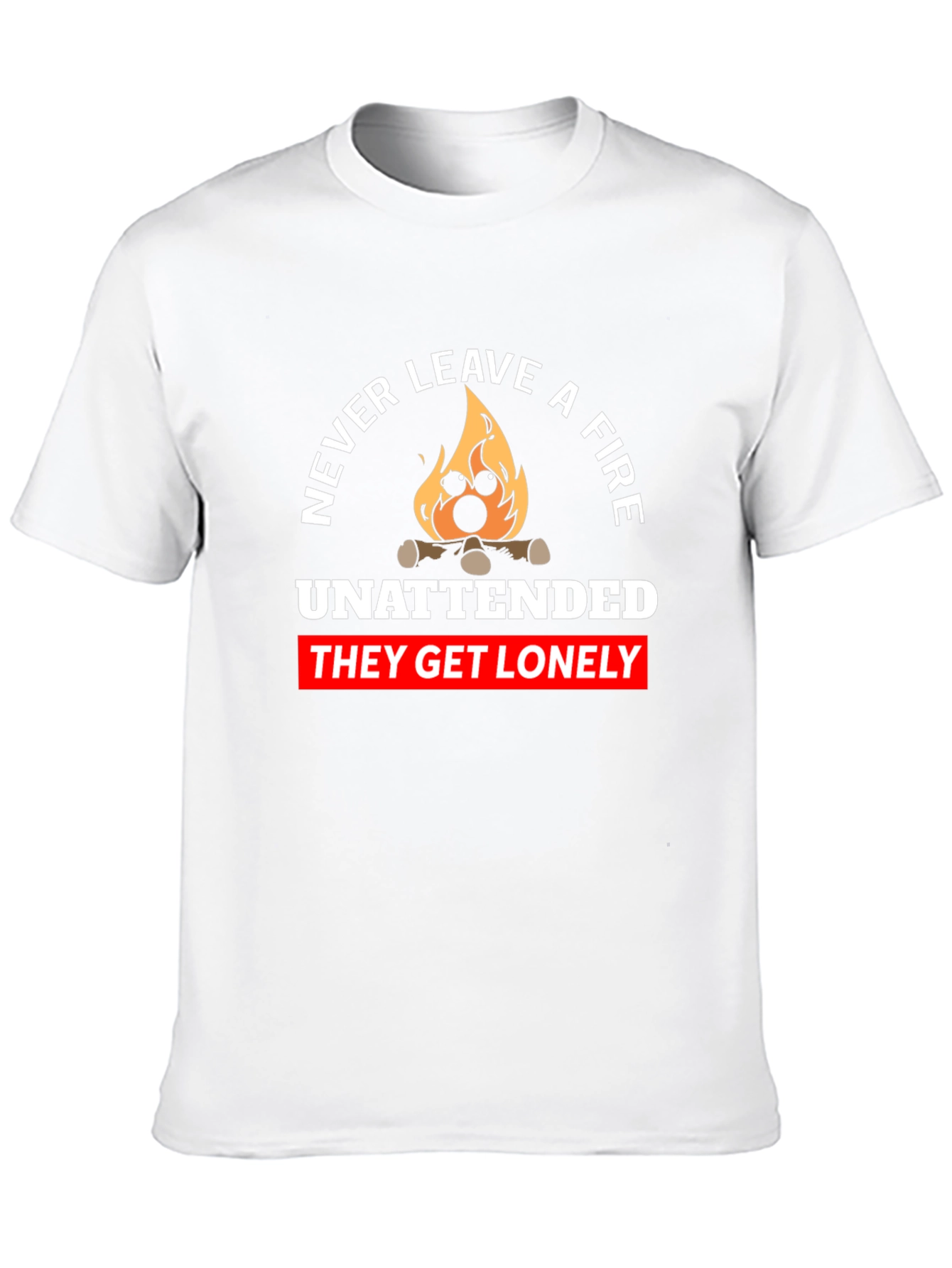 Never Leave a Fire Unattended Graphic Tee