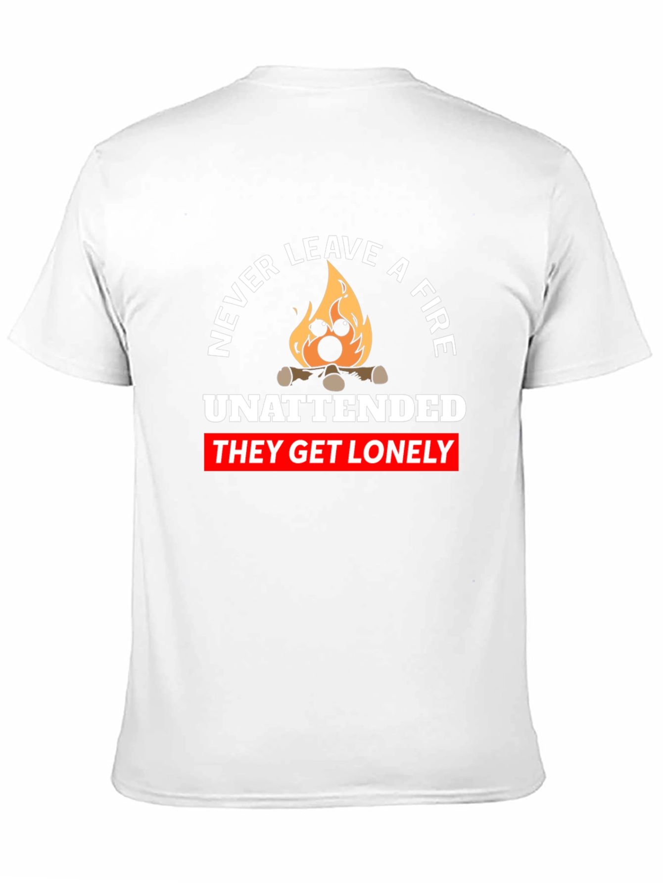 Never Leave a Fire Unattended Graphic Tee