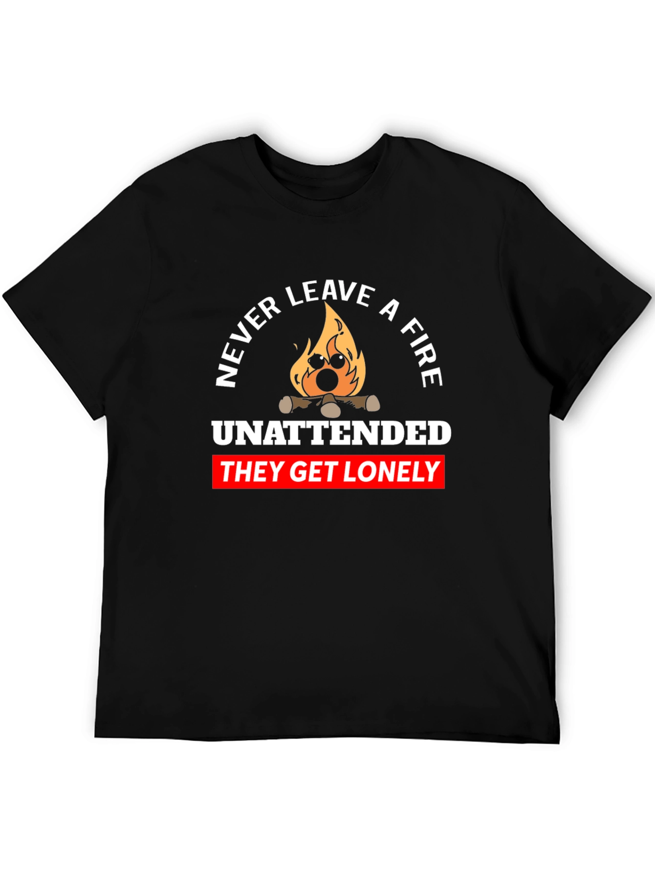 Never Leave a Fire Unattended Graphic Tee