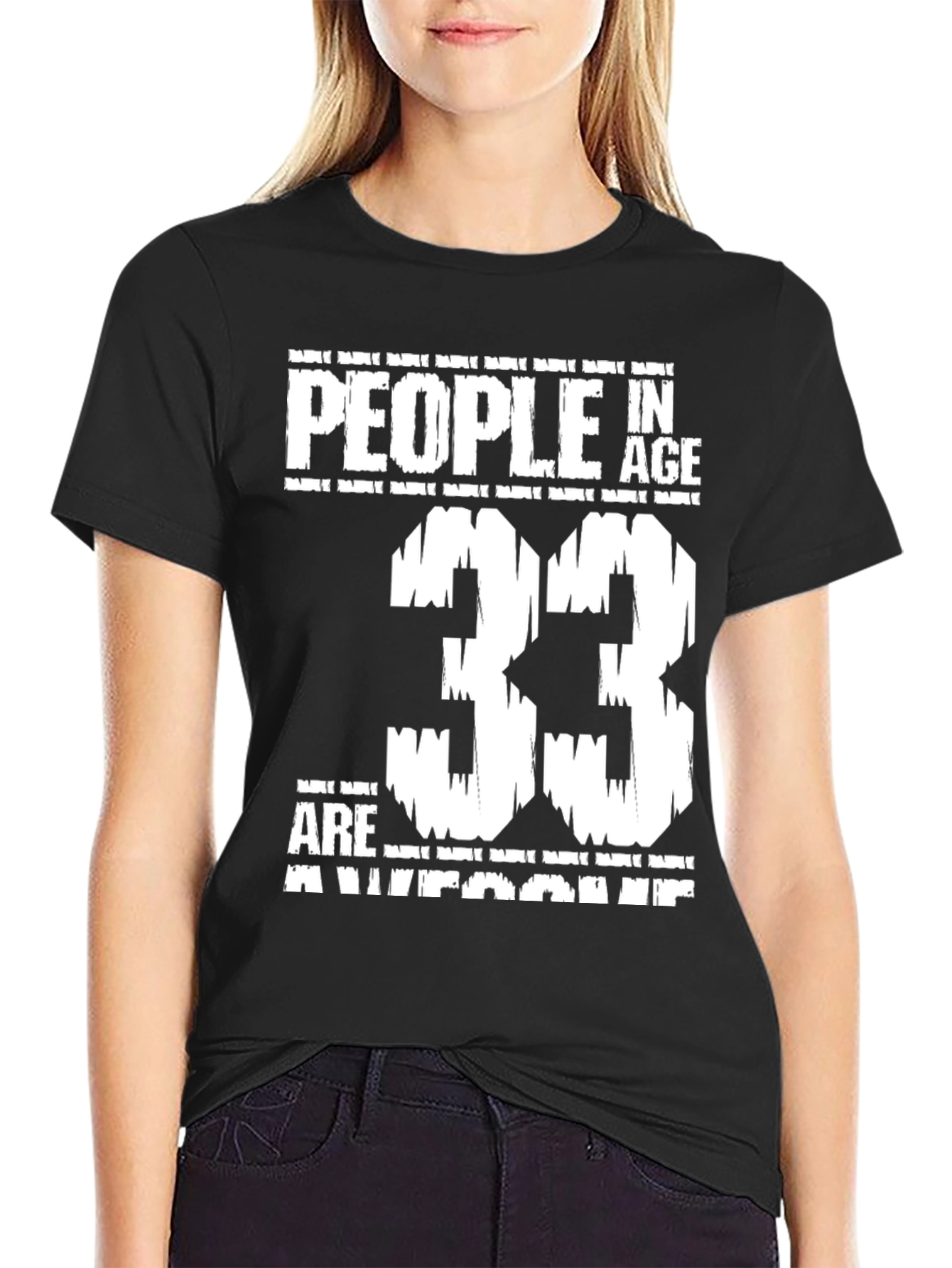 Awesome 33 Year Olds Black T-Shirt