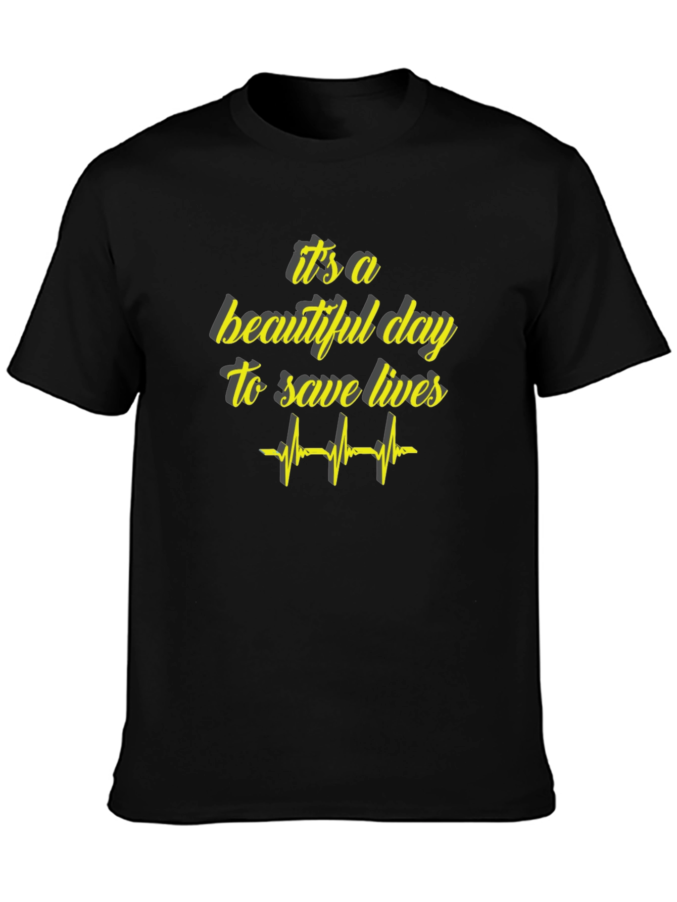 Its A Beautiful Day To Save Lives Graphic Tee