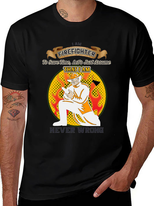 Firefighter Never Wrong Graphic T-Shirt