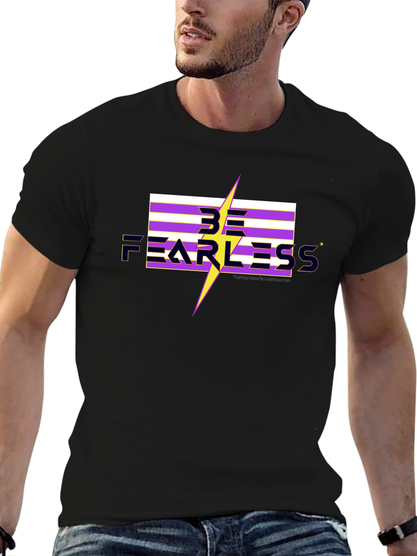 Be Fearless T-Shirt