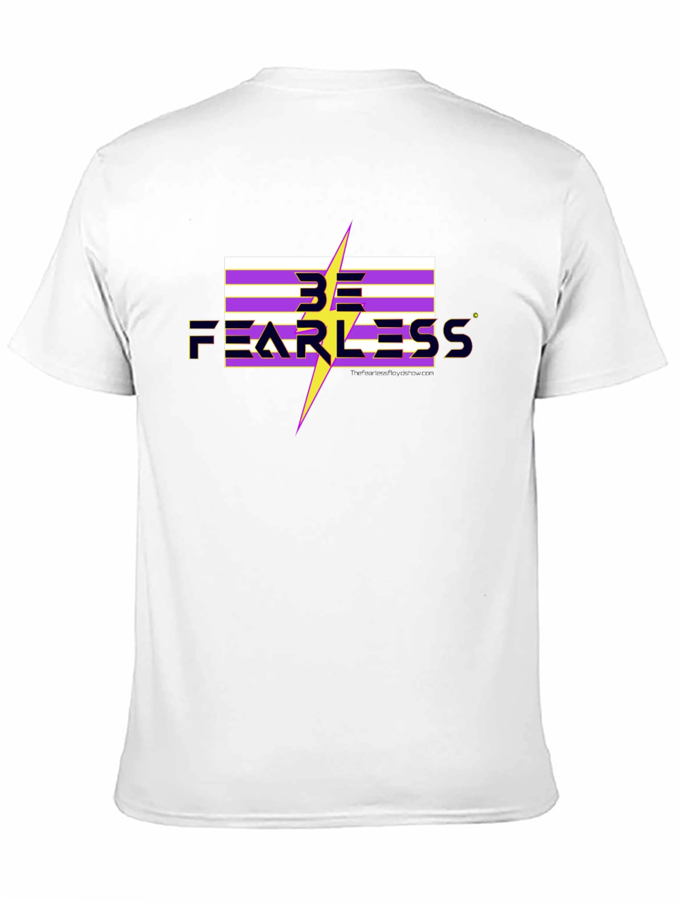 Be Fearless T-Shirt