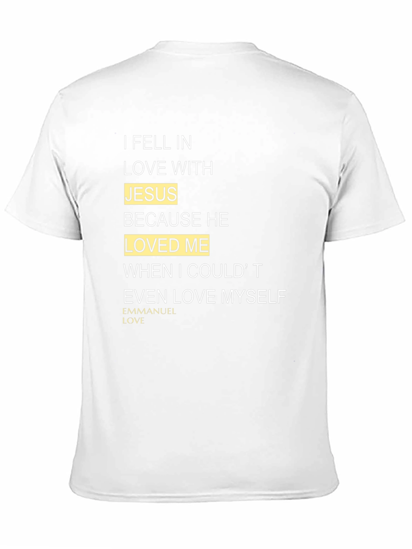I Fell In Love With Jesus T-Shirt