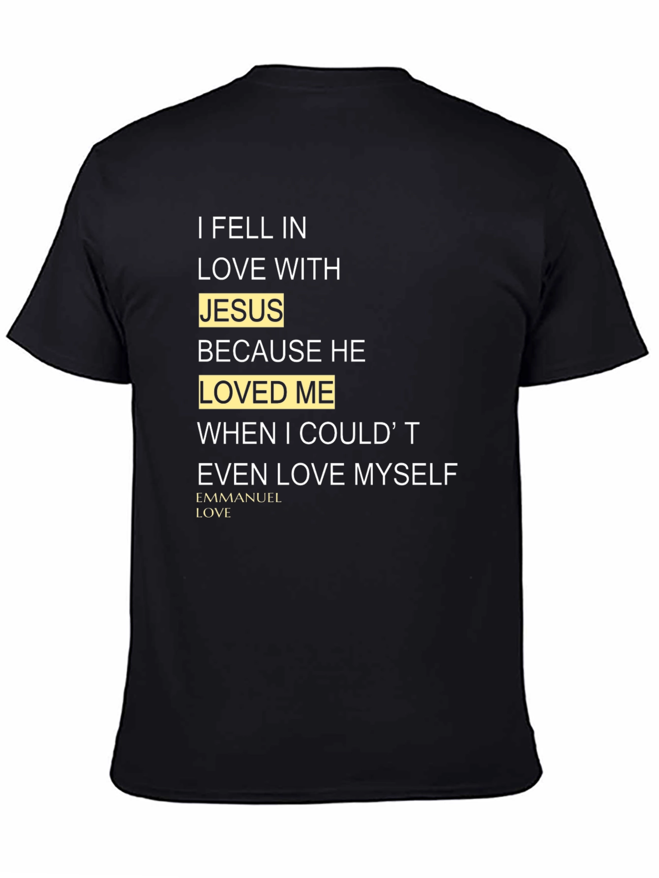I Fell In Love With Jesus T-Shirt