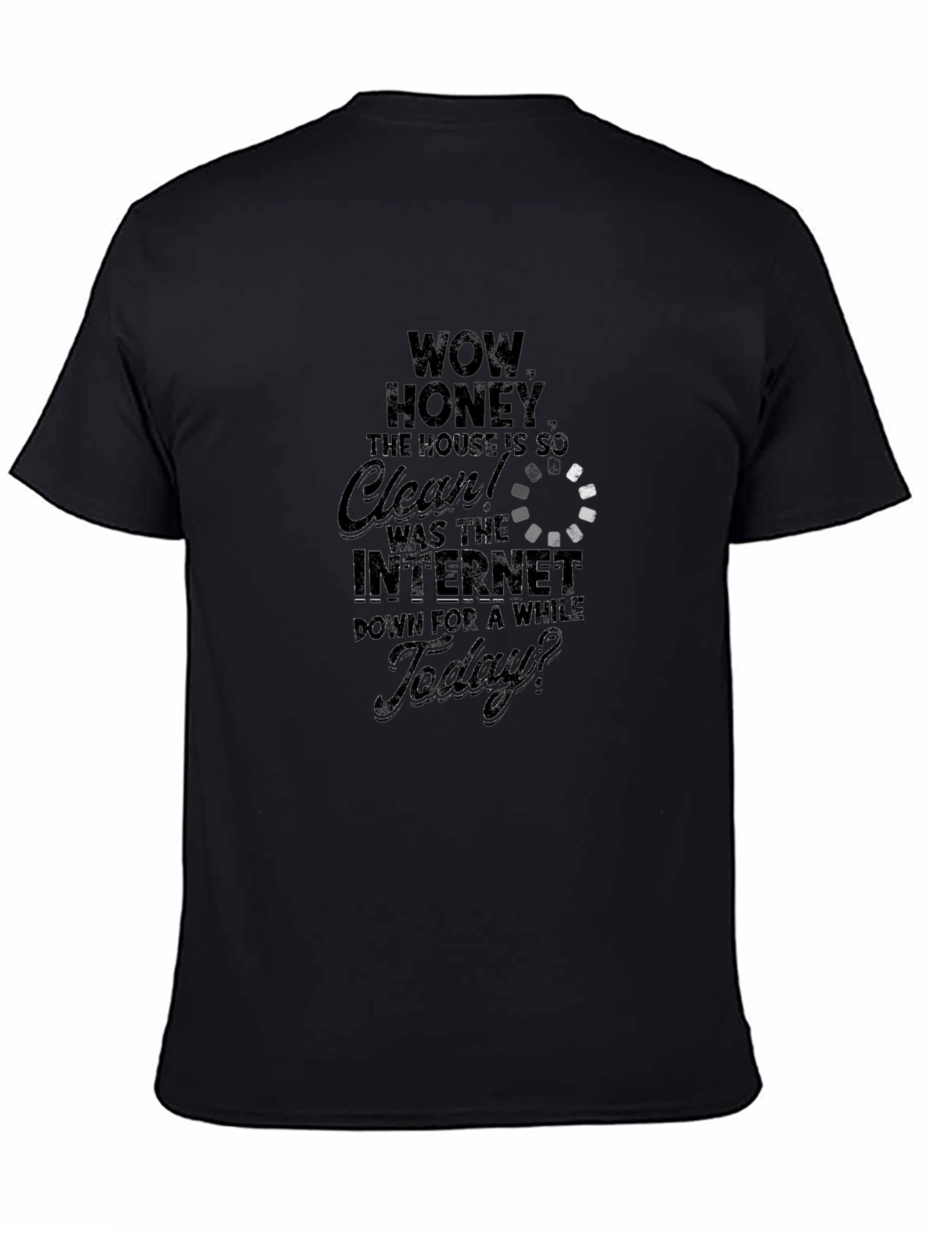 Humorous Clean House T-Shirt