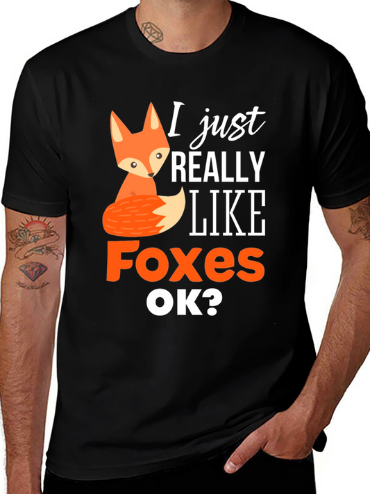 Cute Fox Graphic Tee - I Just Really Like Foxes