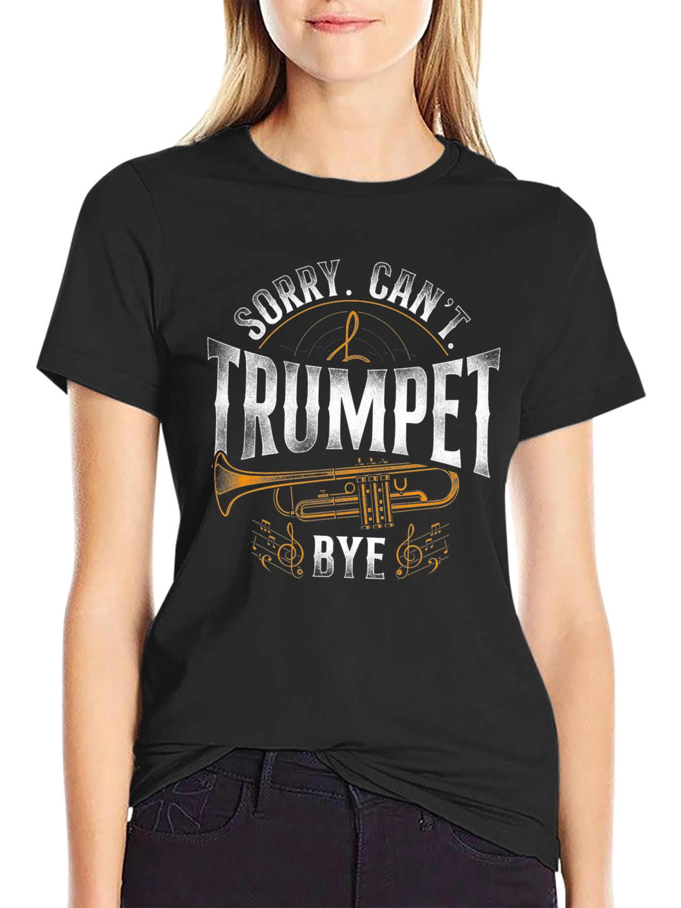 Sorry Cant Trumpet Bye - Funny Music T-Shirt