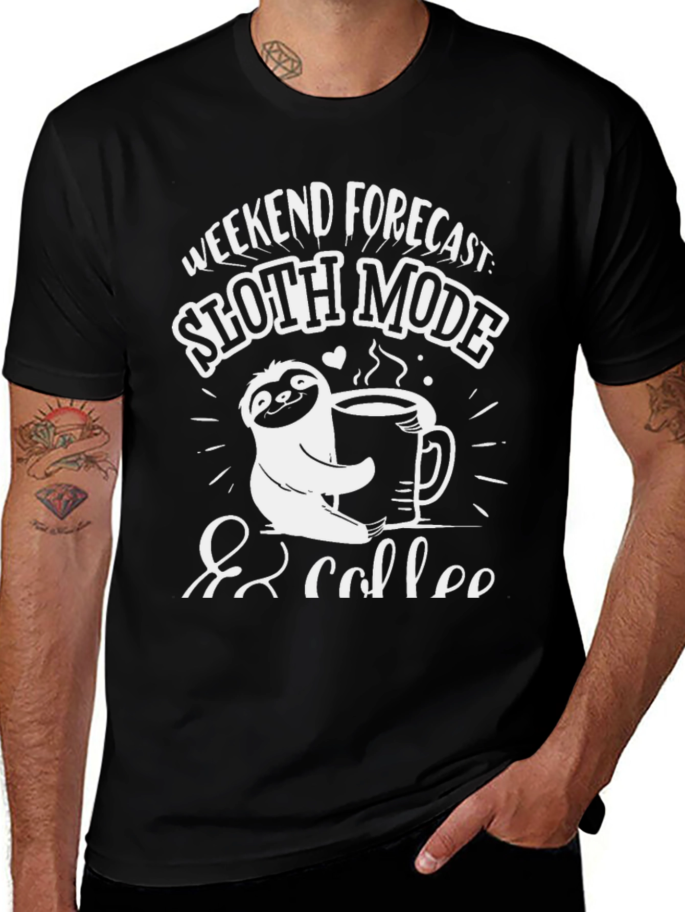 Sloth Mode & Coffee T-Shirt: Weekend Forecast