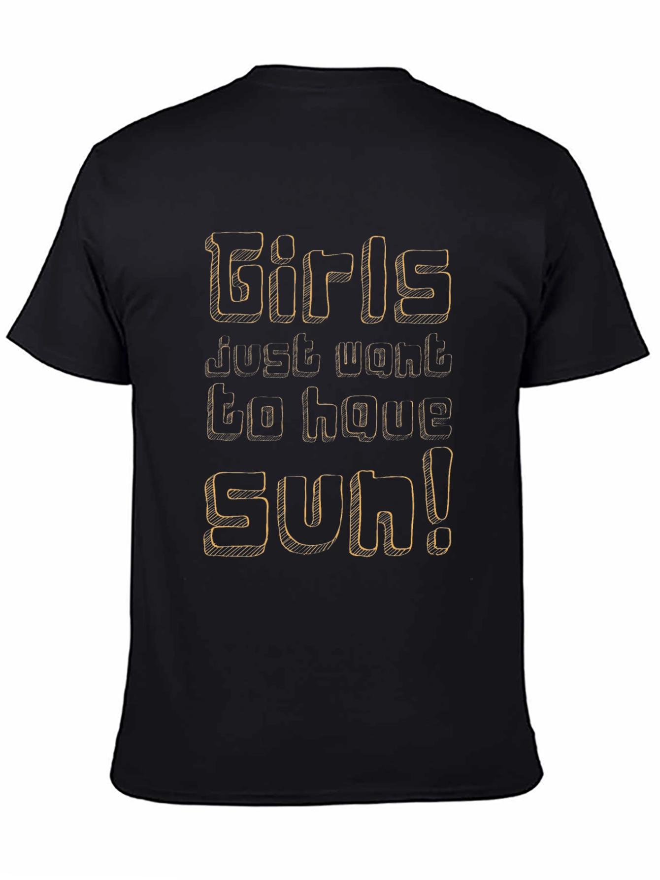 Girls Just Want to Have Sun! Black Graphic Tee