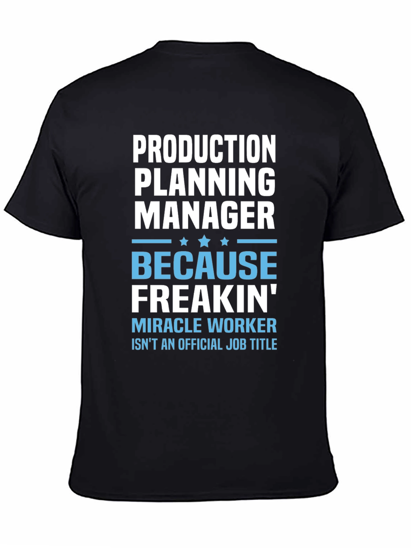 Production Planning Manager T-Shirt